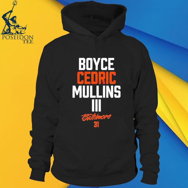 Official Boyce cedric mullins baltimore 31 T-shirt, hoodie, tank top,  sweater and long sleeve t-shirt