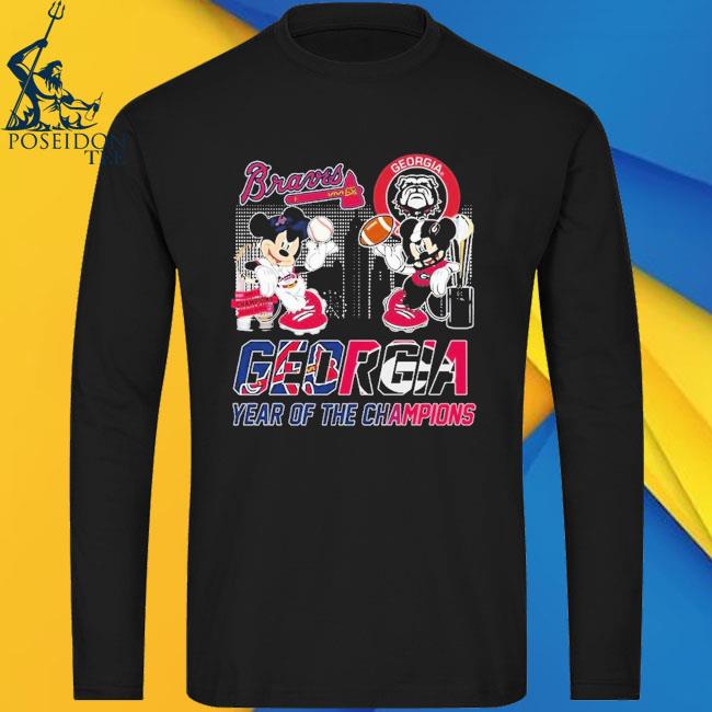 Mickey Mouse Georgia Bulldogs Atlanta Braves Georgia Year Of The Champions  Shirt, hoodie, sweater, long sleeve and tank top