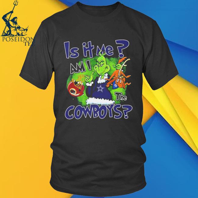 Official grinch is it me am i the dallas cowboys shirt, hoodie, sweater,  long sleeve and tank top