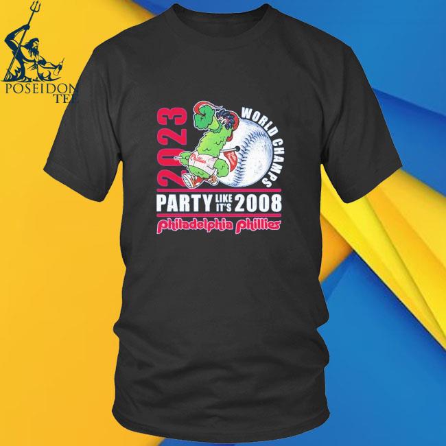 2023 world champs party like it's 2008 Philadelphia Phillies shirt