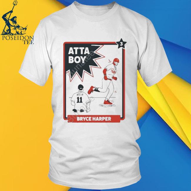 Official bryce Harper Atta-Boy Harper Shirt, hoodie, sweater, long sleeve  and tank top