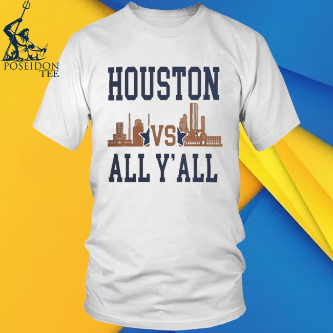 Houston Astros Houston Vs All Y'all Skyline T Shirt