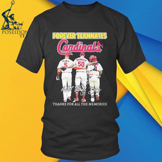 St Louis Cardinals Forever Teammates Thanks For All The Memories T-shirt,  hoodie, sweater, long sleeve and tank top