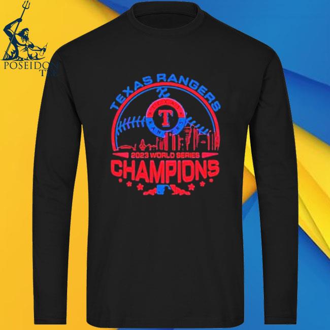 Official Texas Rangers 2023 World Series Champions Shirt, hoodie, sweater,  long sleeve and tank top