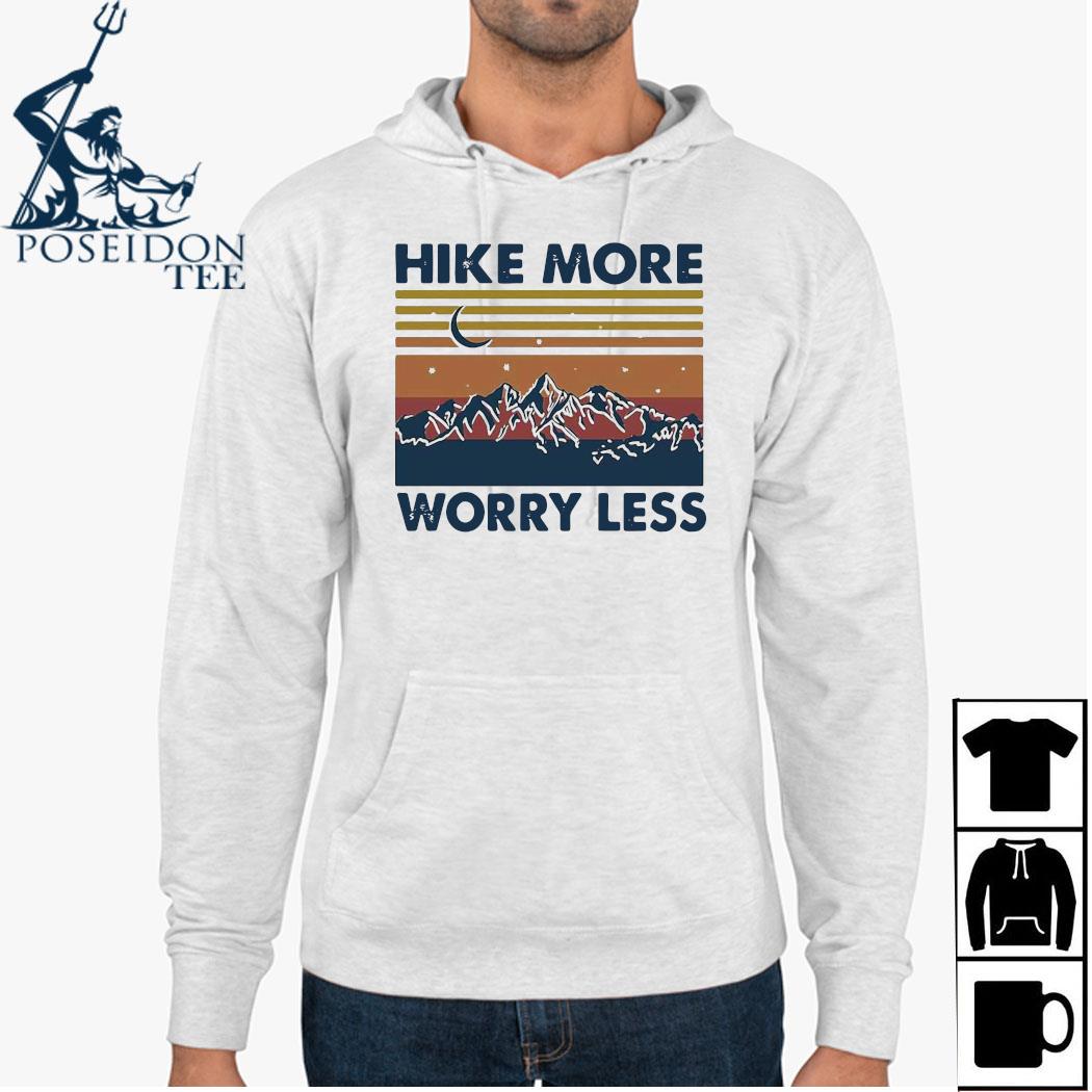 hike more worry less sweatshirt