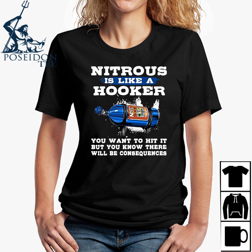 nitrous is like a hooker t shirt