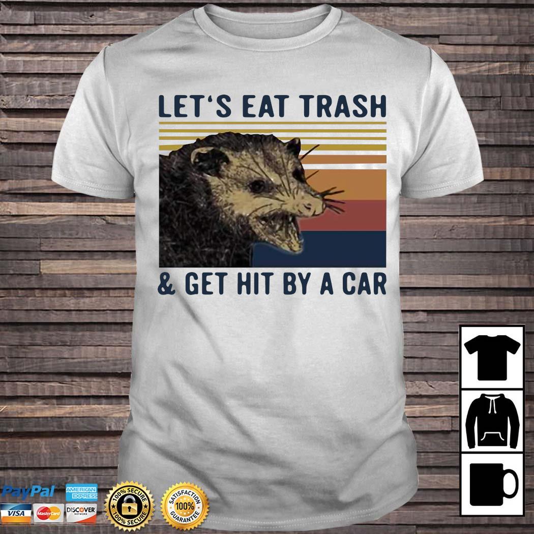 possum t shirt let's eat trash