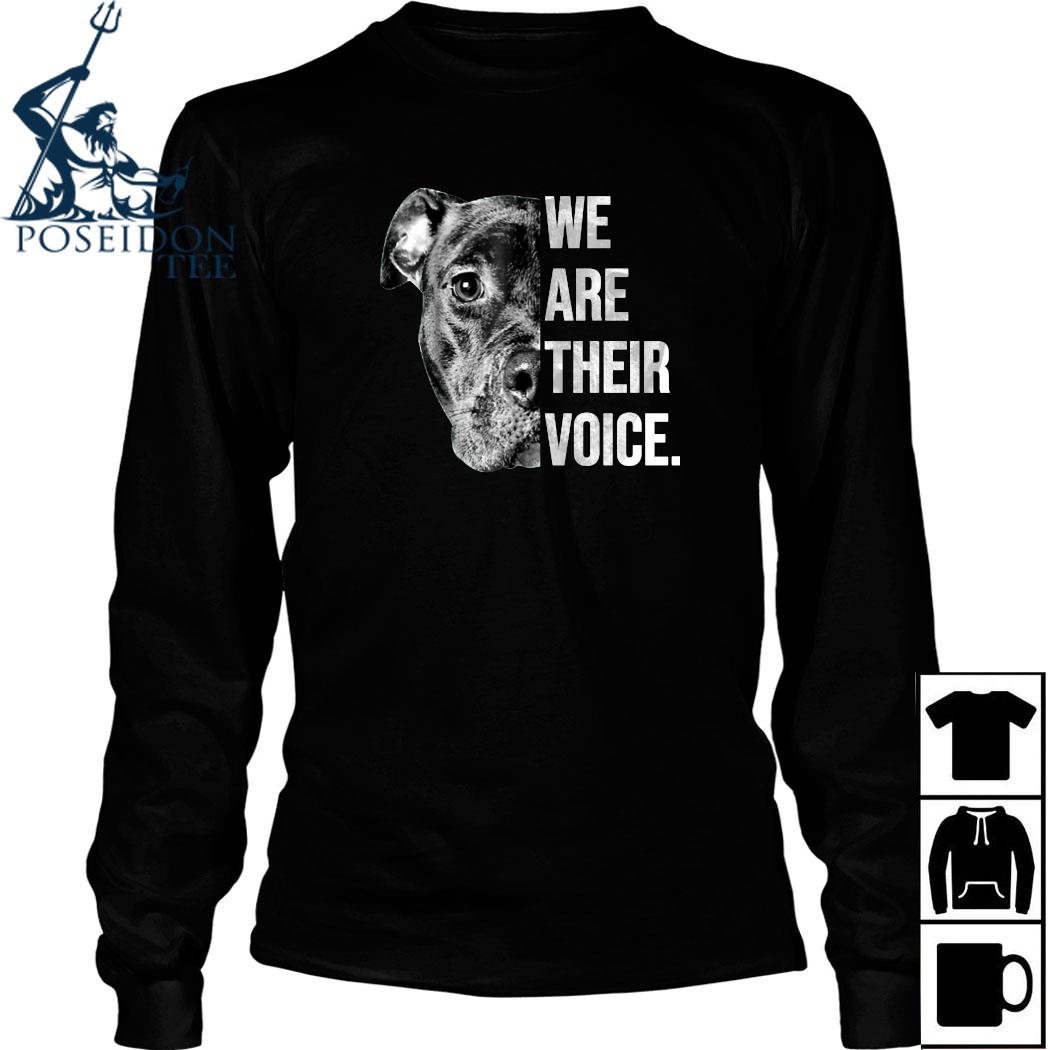 we are their voice pitbull shirt