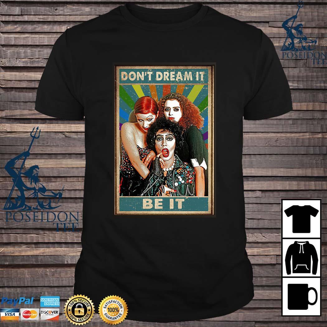 dont dream it be it shirt
