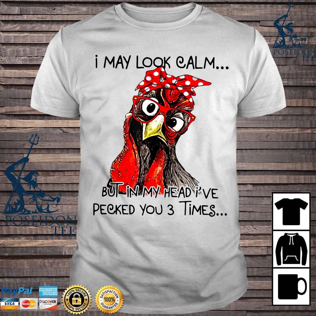 rooster t shirt i may look calm