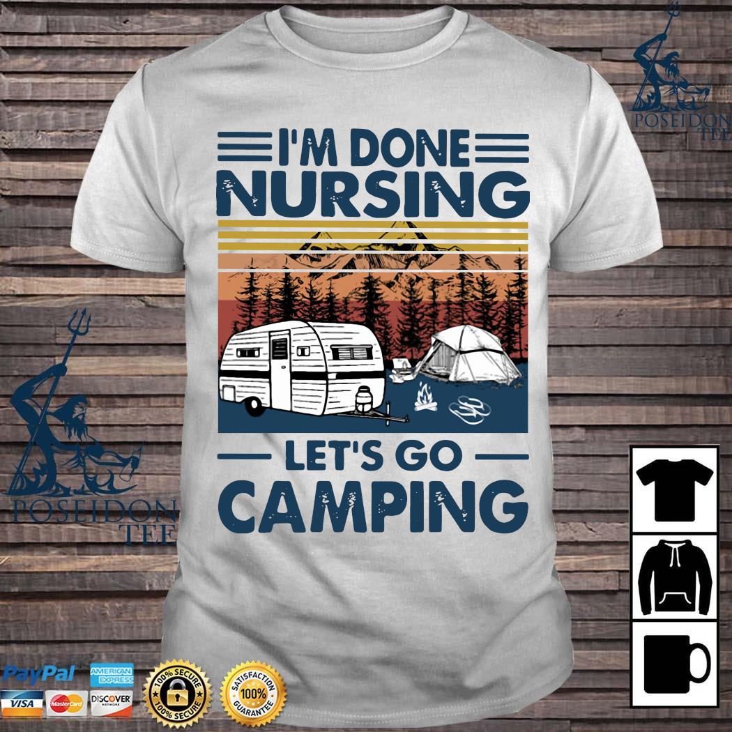 im done nursing let's go camping