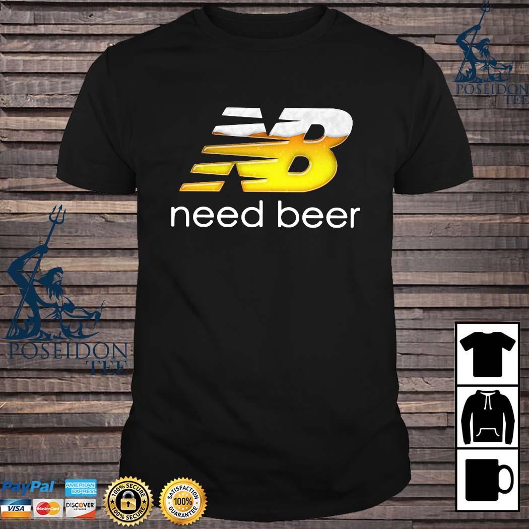 i need beer shirt