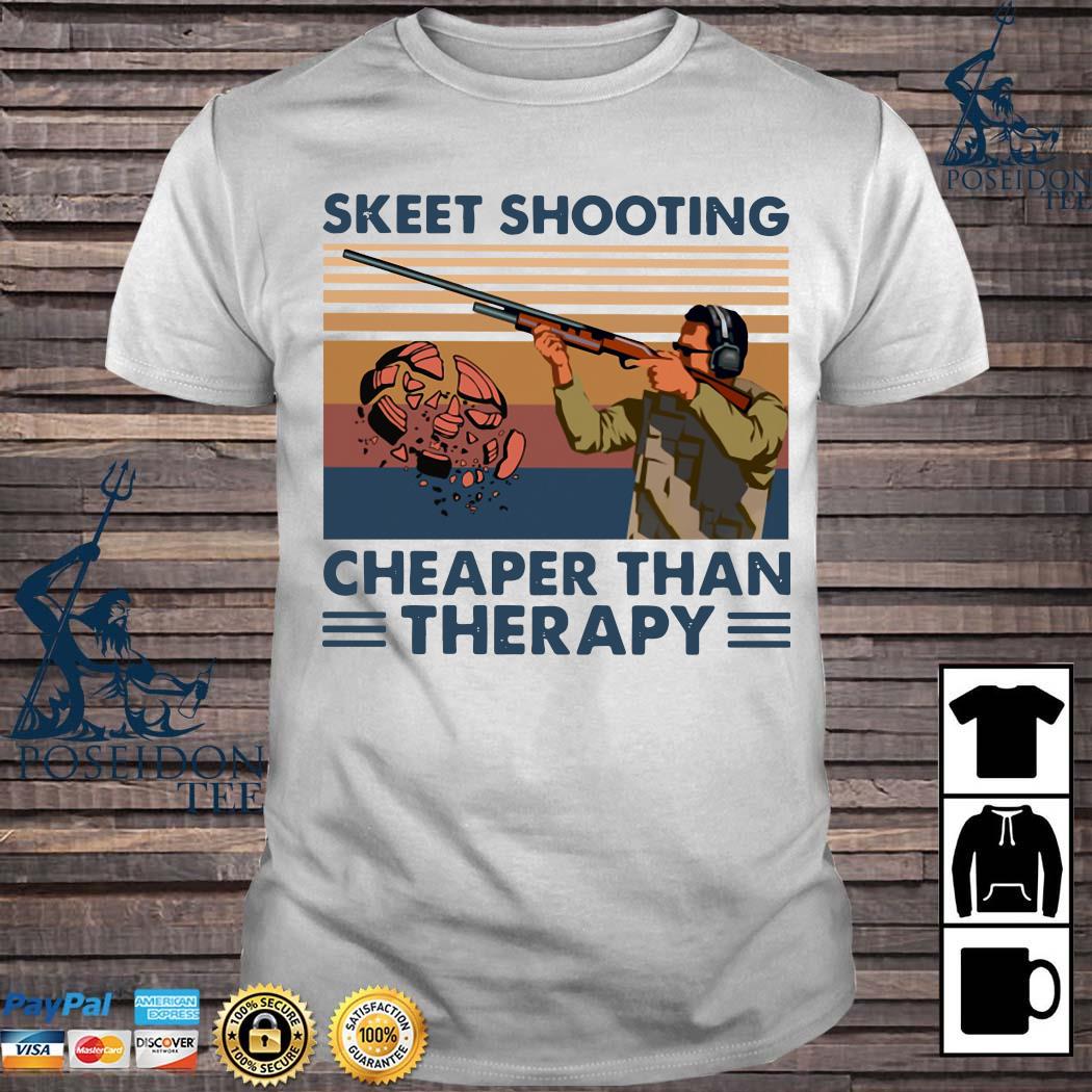 Skeet Shooting Cheaper Than Therapy Vintage Shirt Ladies Tee Hoodie And Tank Top