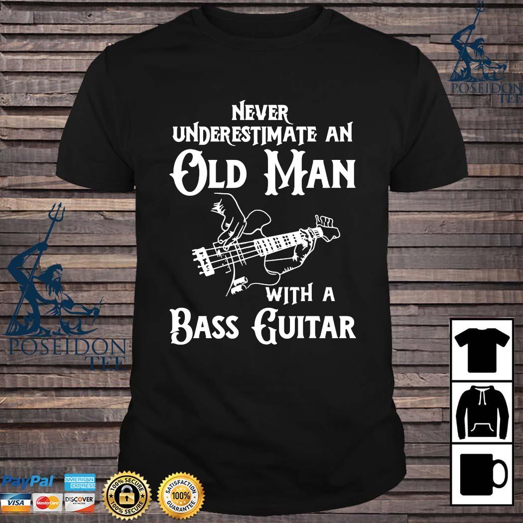 Never Underestimate An Old Man With A Bass Guitar Guitar, Bass