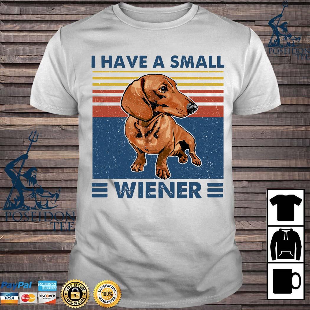 i have a small wiener shirt