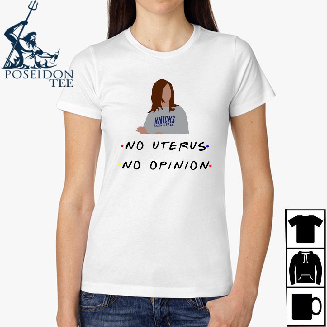 no uterus no opinion shirt