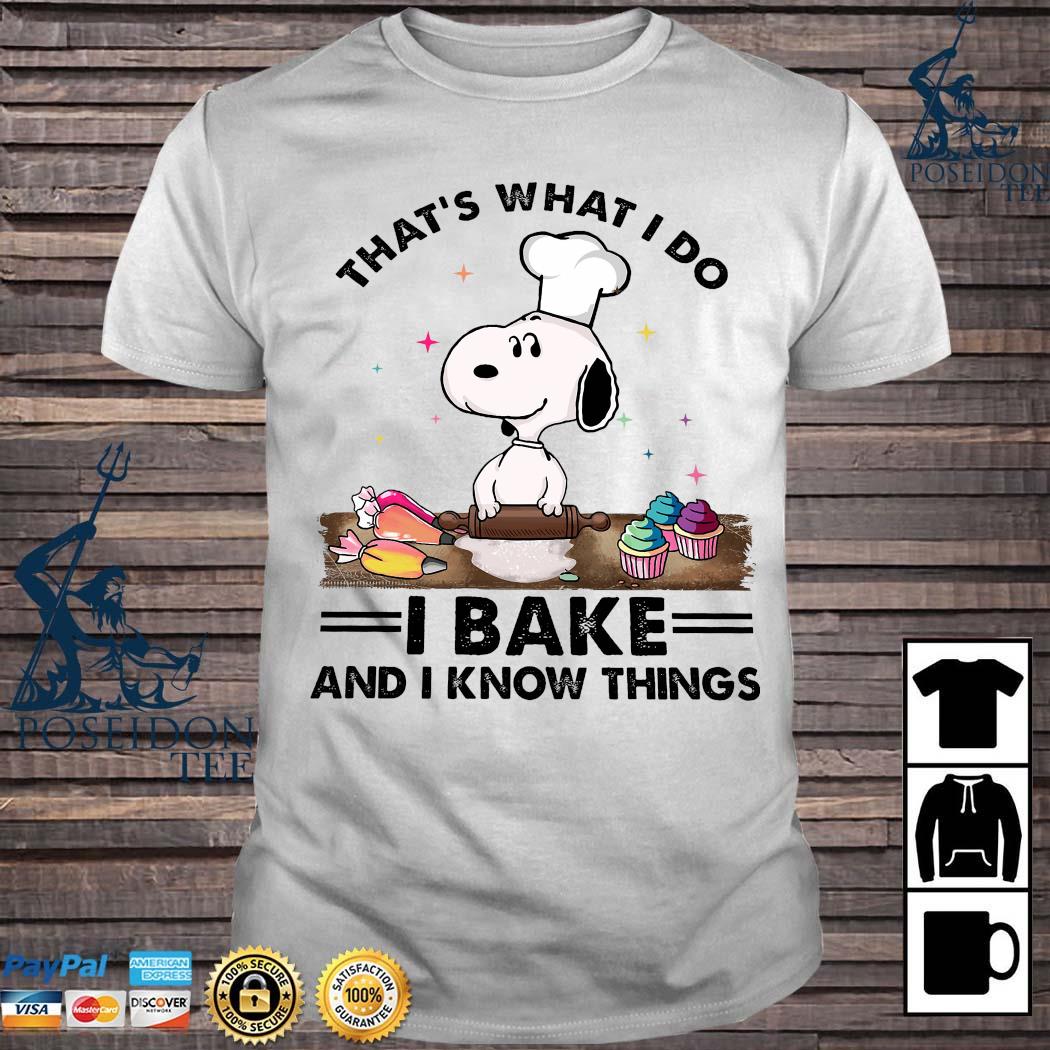 i bake and i know things shirt