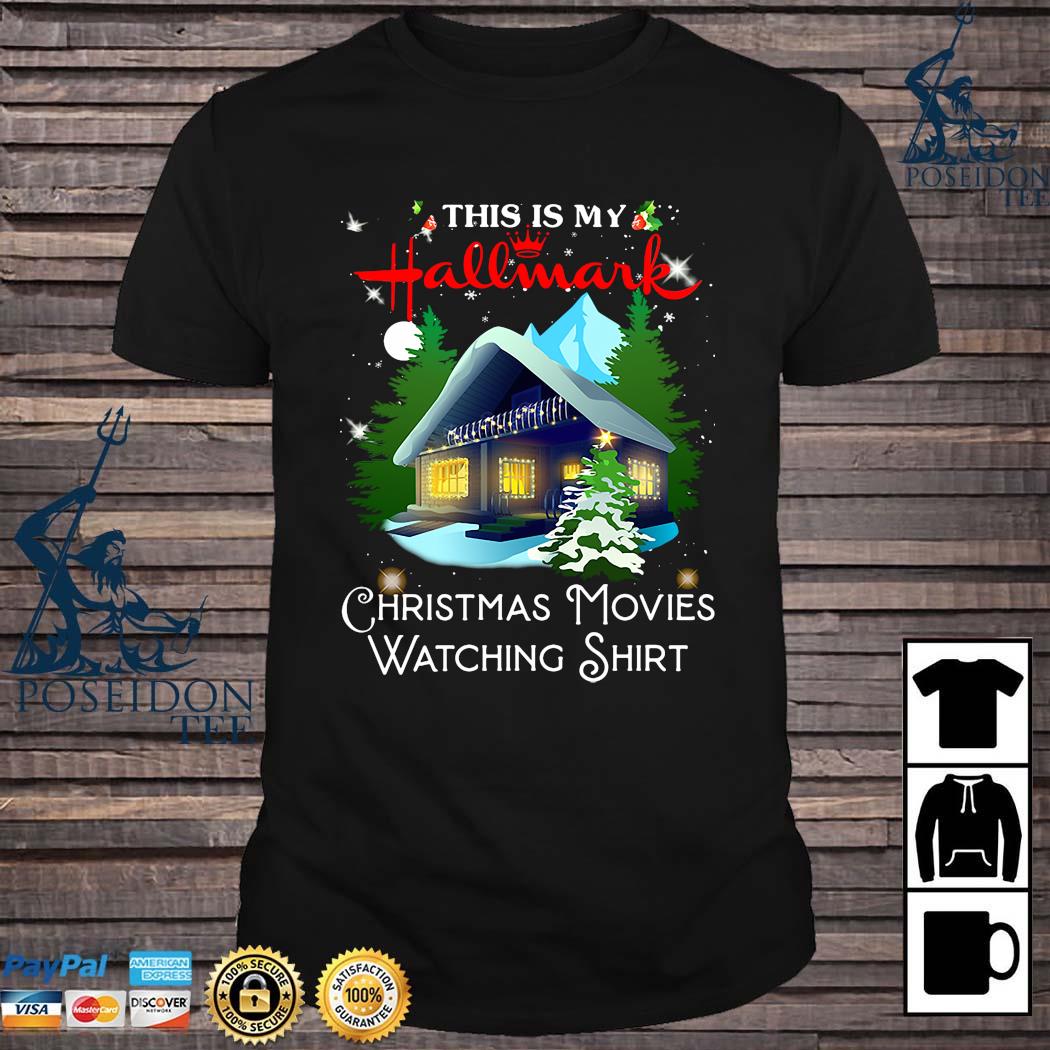 This Is My Hallmark Christmas Movies Watching Shirt This Is My Hallmark Christmas Movies Watching Shirt