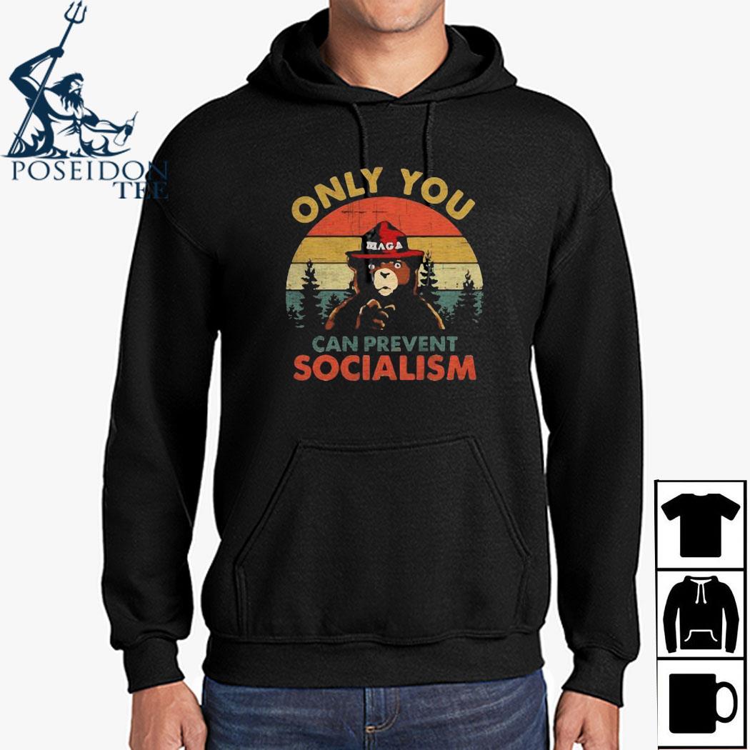 only you can prevent socialism shirt