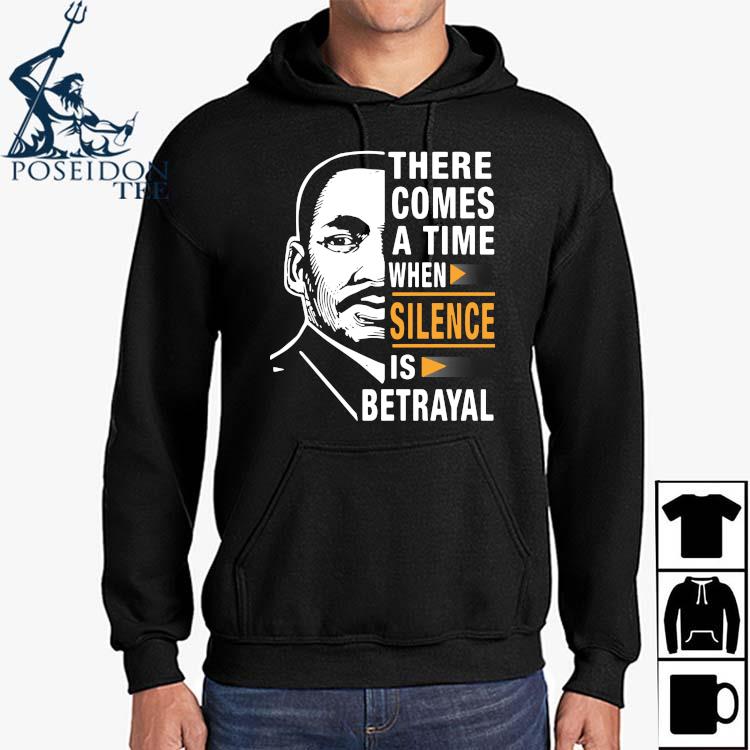 there comes a time when silence is betrayal shirt